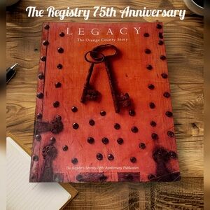 1980 "Legacy Magazine The Orange County Story" CA 75th Anniversary